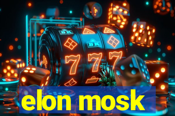 elon mosk